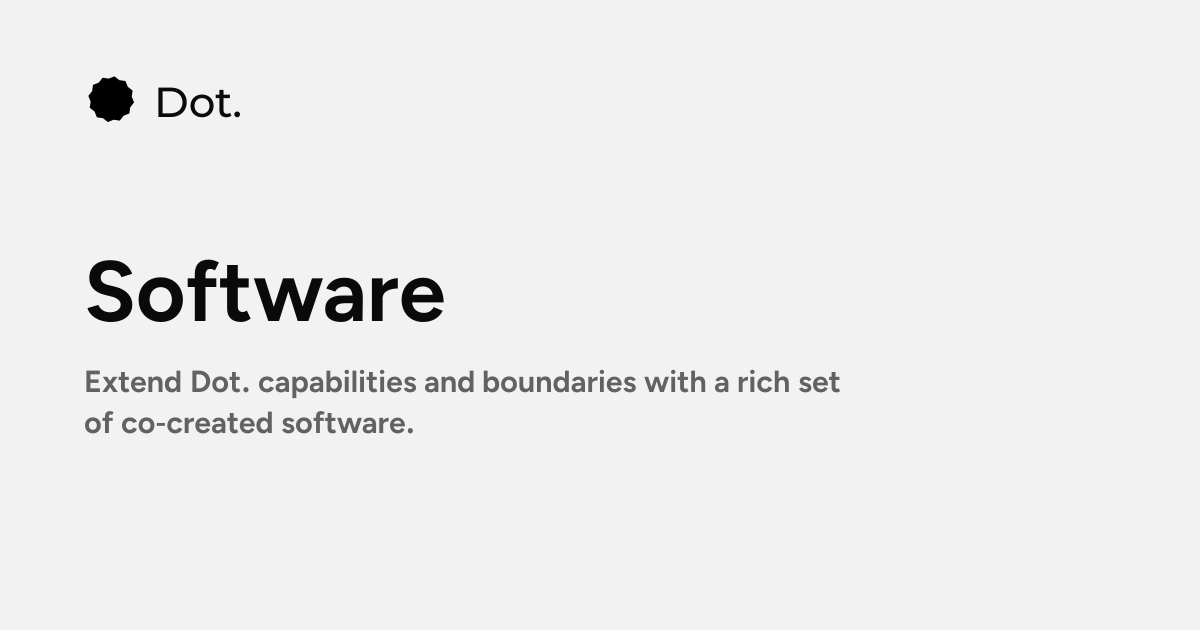 Dot | Software