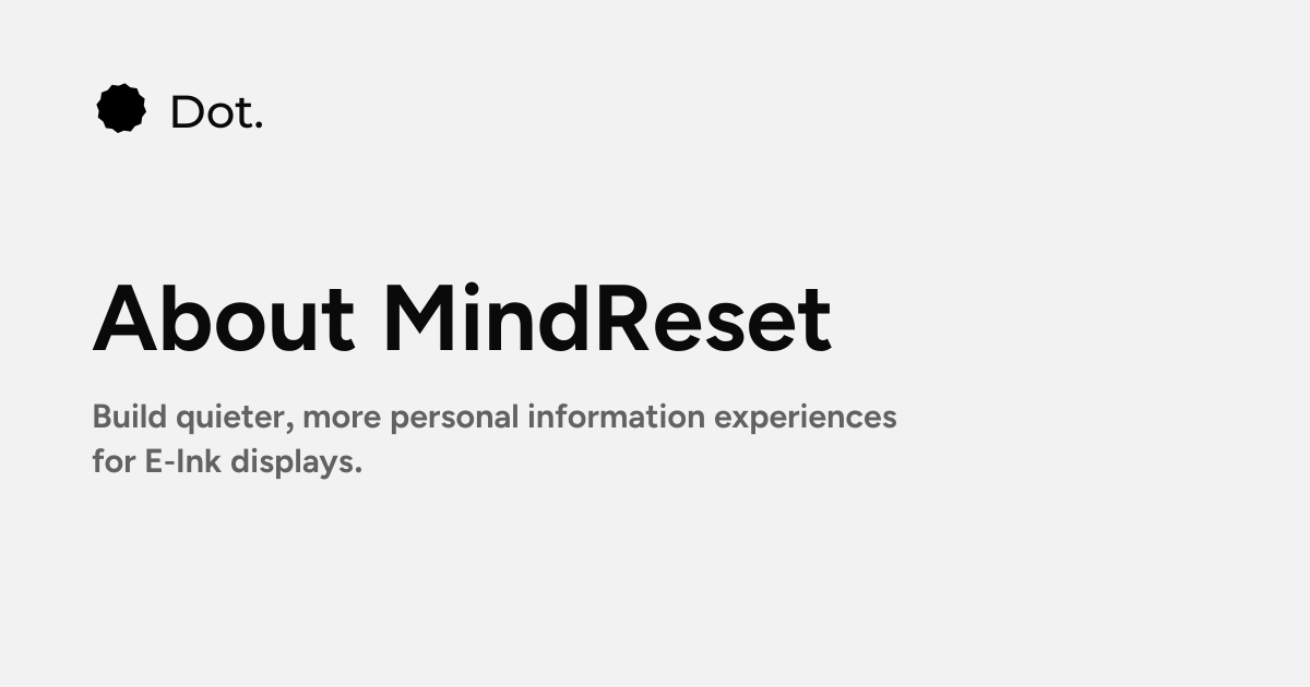 Dot | About MindReset